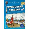 Denizlerin Ötesine / Türk - İslam Tarihi 6 - Metin Özdamarlar - Genç Timaş