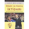 Göçün ve Kentin İktidarı - Ali Bulaç - Çıra Yayınları