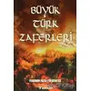 Büyük Türk Zaferleri - Feridun Fazıl Tülbentçi - İnkılap Kitabevi