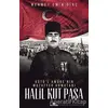 Halil Kut Paşa - Kut’ül Amarenin Muzaffer Komutanı - Mehmet Emin Dinç - Kronik Kitap