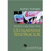 Küreselleşme Sürecinde Uluslararası Sendikacılık - Seyhan Erdoğdu - İmge Kitabevi Yayınları