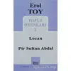 Toplu Oyunları 2 / Lozan - Pir Sultan Abdal - Erol Toy - Mitos Boyut Yayınları