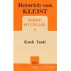 Heinrich von Kleist Toplu Oyunları 1 - Kırık Testi - H. Von Kleist - Mitos Boyut Yayınları