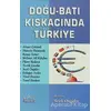 Doğu - Batı Kıskacında Türkiye - Seyfi Öngider - Aykırı Yayınları