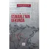 Osmanlının Ufkunda Son İslam Devleti - İhsan Şenocak - Hüküm Kitap Yayınları