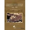 Türkiyenin Yakın Tarihinde Emek Toplum ve Siyaset 1980-2002 - Tayfun Mertan - Sosyal Tarih Yayınları