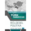 30. Yılında Türk Cumhuriyetleri - Bölgesel Politika - Fırat Yaldız - Nobel Akademik Yayıncılık
