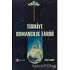 Türkiye Ormancılık Tarihi - Yücel Çağlar - ODTÜ Geliştirme Vakfı Yayıncılık