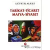 Tarikat - Ticaret Mafya - Siyaset - Lütfi Kaleli - Can Yayınları (Ali Adil Atalay)