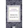 White Nights - Fyodor Mihayloviç Dostoyevski - Fark Yayınları