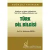 Türk Dil Bilgisi - Muharrem Ergin - Boğaziçi Yayınları