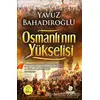 Osmanlının Yükselişi - Yavuz Bahadıroğlu - Hayat Yayınları