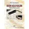 Kesik Uçlu Kalem - İlhan Cem Erseven - Ürün Yayınları