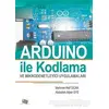 Arduino İle Kodlama ve Mikrodenetleyici Uygulamalar (Renksiz Baskı)