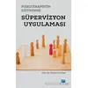 Psikoterapistin Eğitiminde Süpervizyon Uygulaması - Yıldırım B. Doğan - Nobel Akademik Yayıncılık