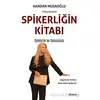 Spikerliğin Kitabı - Handan Musaoğlu - Armoni Yayıncılık