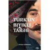 Türk’ün Bıyıklı Tarihi - Doğan Gürpınar - Fol Kitap