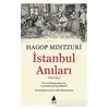 İstanbul Anıları (1897-1940) - Hagop Mintzuri - Aras Yayıncılık
