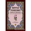 Sevgi Tohumu (Habbetü’l-Mahabbe) - Seyyid Aziz Mahmud Hüdayi - Buhara Yayınları