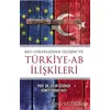 Batı Uygarlığının Gelişimi ve Türkiye-AB İlişkileri - Uğur Özgöker - Yeniyüzyıl Yayınları