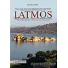 Latmos / From The Peaks to The Bank of Lake Bafa Rock Paintings, Traces of Ancient Life - Dorukların