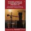 International Construction Projects - Tahsin Ertürk - Cinius Yayınları