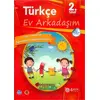2. Sınıf Türkçe - Ev Arkadaşım - Özge Akbal Üstün - 4 Adım Yayınları