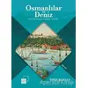 Osmanlılar ve Deniz - İdris Bostan - Küre Yayınları