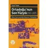 Orta Doğunun Son Yüzyılı (1901-2017) - Yusuf Yazar - Büyüyen Ay Yayınları