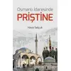 Osmanlı İdaresinde Priştine - Hava Selçuk - Çizgi Kitabevi Yayınları
