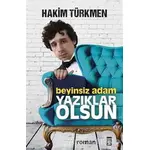 Beyinsiz Adam - Hakim Türkmen - Timaş Yayınları