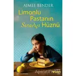 Limonlu Pastanın Sıradışı Hüznü - Aimee Bender - Can Yayınları