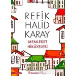 Memleket Hikayeleri - Refik Halid Karay - İnkılap Kitabevi