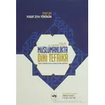 İslam Dini ve Mezhepleri Tarihi 3: Müslümanlıkta Dini Tefrika - Yusuf Ziya Yörükan - Ötüken Neşriyat