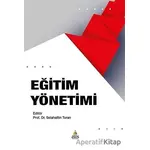 Eğitim Yönetimi - Selahattin Turan - Asos Yayınları