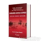 Sarıkamış - Kafkas Cephesi - Bingür Sönmez - Tarihçi Kitabevi