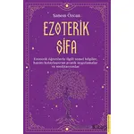 Ezoterik Şifa - Sanem Özcan - Destek Yayınları