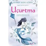 Uçurtma - Umut Kıyısı Serisi 1 - Zeynep Sude Gödel - Eyobi Yayınları