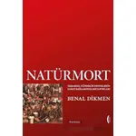 Natürmort: Yaşamsal Gündelik Nesnelerin Sanat Bağlamında Metaforları