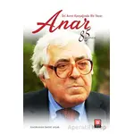 İki Asrın Kavşağında Bir Yazar Anar - İmdat Avşar - Türk Edebiyatı Vakfı Yayınları