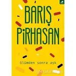 Ölümden Sonra Aşk - Barış Pirhasan - Kara Karga Yayınları