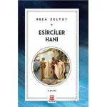 Esirciler Hanı - Rıza Zelyut - Toplumsal Kitap