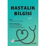 Hastalık Bilgisi - Neşe Karakaş - Serüven Yayınevi