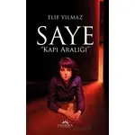 Saye Kapı Aralığı” - Elif Yılmaz - Linza Yayınları