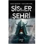 Sisler Şehri II. Kısım - Yusuf Çağrı Aydın - Linza Yayınları