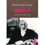 İbrahim Hakkı Eroğlu Nale - Reyhan Keleş - Kitabevi Yayınları