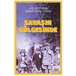 Savaşın Gölgesinde - Elif Su Turan - Halk Kitabevi