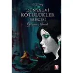 Dünya Evi Kötülükler Bahçesi -Gölgenin İhaneti- - S.Z.Sherif - Yazardan Direkt Yayınevi