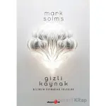 Gizli Kaynak - Mark Solms - Okuyan Us Yayınları