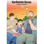 Kardeşimin Kocası 2. Cilt - Gengoroh Tagame - Baobab Yayınları